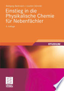 Einstieg in die Physikalische Chemie für Nebenfächler [E-Book] /
