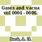 Gases and vacua vol 0004 - 0006.