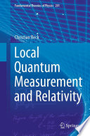 Local Quantum Measurement and Relativity [E-Book] /
