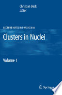 Clusters in Nuclei [E-Book] : Volume 1 /