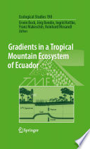 Gradients in a Tropical Mountain Ecosystem of Ecuador [E-Book] /