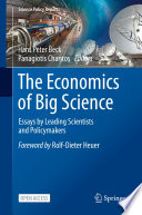 The Economics of Big Science [E-Book] : Essays by Leading Scientists and Policymakers /