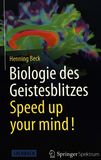 Biologie des Geistesblitzes - Speed up your mind! /