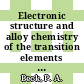 Electronic structure and alloy chemistry of the transition elements : Based on a symposium : New-York, NY, 22.02.62.