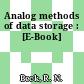 Analog methods of data storage : [E-Book]