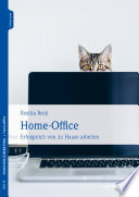 Home-Office : erfolgreich von zu Hause arbeiten [E-Book] /