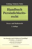 Handbuch Persönlichkeitsrecht : Presse- und Medienrecht /