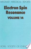 Electron spin resonance. Vol. 14, A Review of recent literature to 1993 [E-Book]/