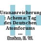 Urananreicherung : Achema: Tag des Deutschen Atomforums : Frankfurt, 26.06.73 /