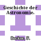 Geschichte der Astronomie.