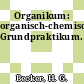 Organikum: organisch-chemisches Grundpraktikum.