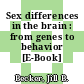 Sex differences in the brain : from genes to behavior [E-Book] /