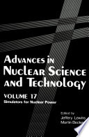 Advances in Nuclear Science and Technology [E-Book] : Simulators for Nuclear Power /