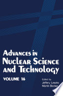 Advances in Nuclear Science and Technology [E-Book] : Volume 16 /