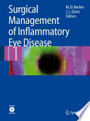 Surgical Management of Inflammatory Eye Disease [E-Book] /