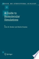 A Guide to Biomolecular Simulations [E-Book] /
