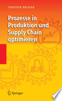 Prozesse in Produktion und Supply Chain optimieren [E-Book] /