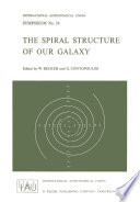 The Spiral Structure of Our Galaxy [E-Book] /