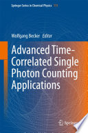 Advanced Time-Correlated Single Photon Counting Applications [E-Book] /