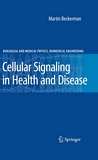Cellular signaling in health and disease /
