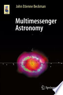 Multimessenger Astronomy [E-Book] /