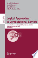 Logical Approaches to Computational Barriers [E-Book] / Second Conference on Computability in Europe, CiE 2006, Swansea, UK, June 30-July 5, 2006, Proceedings