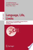Language, Life, Limits [E-Book] : 10th Conference on Computability in Europe, CiE 2014, Budapest, Hungary, June 23-27, 2014. Proceedings /