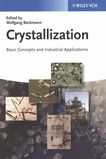 Crystallization : basic concepts and industrial applications /