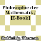 Philosophie der Mathematik / [E-Book]