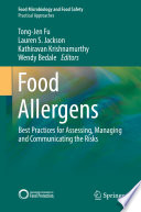 Food Allergens [E-Book] : Best Practices for Assessing, Managing and Communicating the Risks /