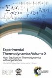 Experimental thermodynamics . 10 . Non-equilibrium thermodynamics with applications /