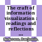 The craft of information visualization : readings and reflections [E-Book] /