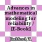 Advances in mathematical modeling for reliability / [E-Book]