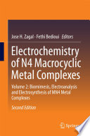 Electrochemistry of N4 Macrocyclic Metal Complexes [E-Book] : Volume 2: Biomimesis, Electroanalysis and Electrosynthesis of MN4 Metal Complexes /