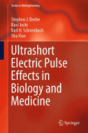 Ultrashort Electric Pulse Effects in Biology and Medicine [E-Book] /