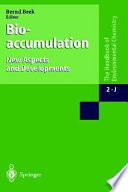 [Reactions and processes . J] . Bioaccumulation, new aspects and developments /
