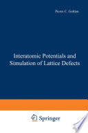 Interatomic Potentials and Simulation of Lattice Defects [E-Book] /