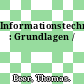 Informationstechnologie : Grundlagen /