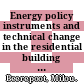 Energy policy instruments and technical change in the residential building sector / [E-Book]