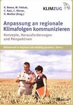 Anpassung an regionale Klimafolgen kommunizieren : Konzepte, Herausforderungen und Perspektiven /