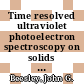 Time resolved ultraviolet photoelectron spectroscopy on solids and adsorbats /