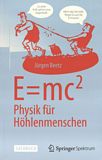 E=mc^2 : Physik für Höhlenmenschen /