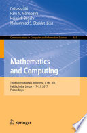 Mathematics and Computing [E-Book] : Third International Conference, ICMC 2017, Haldia, India, January 17-21, 2017, Proceedings /