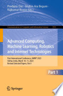 Advanced Computing, Machine Learning, Robotics and Internet Technologies [E-Book] : First International Conference, AMRIT 2023, Silchar, India, March 10-11, 2023, Revised Selected Papers, Part I /