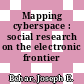 Mapping cyberspace : social research on the electronic frontier /