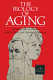 The Biology of aging /
