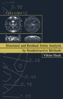 Structural and residual stress analysis by nondestructive methods : evaluation - application - assessment /