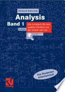 Analysis. 1 [E-Book] : ein Lernbuch für den sanften Wechsel von der Schule zur Uni /