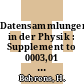 Datensammlungen in der Physik : Supplement to 0003,01 and 0003,02.