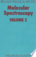 Molecular spectroscopy. 3 : a review of the literature published during 1973 and early 1974.